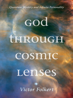 cover image of God through Cosmic Lenses
